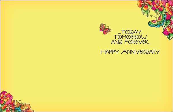 Anniversary Card: ...today, tomorrow and forever. Happy Anniversary - Laurel Burch Studios